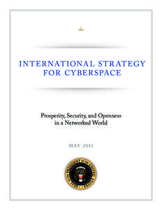 Cyberspace / Information Age / Virtual reality / William Gibson / Privacy / Internet privacy / Computer security / Internet / U.S. Department of Defense Strategy for Operating in Cyberspace / Ethics / Internet ethics / Security