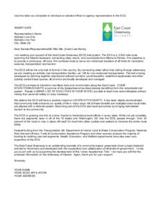 Use this letter as a template to introduce an elected official or agency representative to the ECG.  INSERT DATE Representative’s Name Address Line One Address Line Two