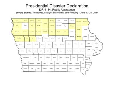 Presidential Disaster Declaration DR-4184, Public Assistance Severe Storms, Tornadoes, Straight-line Winds, and Flooding - June 13-24, 2014  Lyon