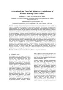 Australian Root Zone Soil Moisture: Assimilation of Remote Sensing Observations J.P. Walkera, N. Ursinob, R.B. Graysona and P.R. Houserc a  Department of Civil and Environmental Engineering, University of Melbourne, Park