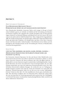 Abstracts Martin Albrecht-Hohmaier Felix Mendelssohn Bartholdys Paulus – Werkgenetische Aspekte im gattungsgeschichtlichen Kontext Felix Mendelssohn Bartholdys Oratorium Paulus wird weniger in Bezug zu historischen Vor