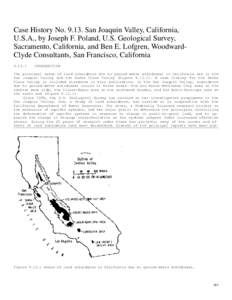 Case History NoSan Joaquin Valley, California, U.S.A., by Joseph F. Poland, U.S. Geological Survey, Sacramento, California, and Ben E. Lofgren, WoodwardClyde Consultants, San Francisco, CaliforniaINTRODU