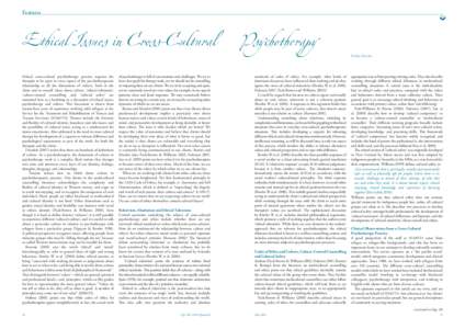 Features  Ethical Issues in Cross-Cultural Ethical cross-cultural psychotherapy practice requires the therapist to be open in every aspect of the psychotherapeutic relationship to all the dimensions of culture, both in t