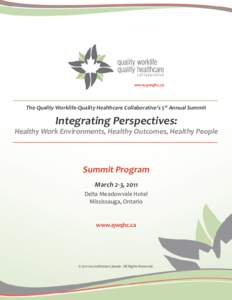 www.qwqhc.ca  The Quality Worklife-Quality Healthcare Collaborative’s 5th Annual Summit Integrating Perspectives: