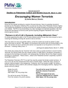 Special report # 39  Studies on Palestinian Culture and Society (Study #6 - March 12, 2002) Encouraging Women Terrorists by Itamar Marcus, Director