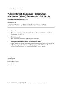 Australian Capital Territory  Public Interest Disclosure (Designated Disclosure Officer) Declaration[removed]No 7)* Notifiable Instrument NI2014—128 made under the