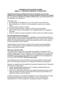 TENDRING FLOOD SUPPORT SCHEME ANNEX A – ADDITIONAL GUIDANCE TO APPLICANTS Applications should be submitted with two like for like quotes for each of the resilience and/ or resistance measures (including installation co