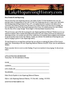 Dear Friend of Lake Hopatcong: Did you know that Lake Hopatcong was once two bodies of water? Or that steamboats were once the principal mode of transportation on the Lake? Or that Lake Hopatcong was once a major resort 