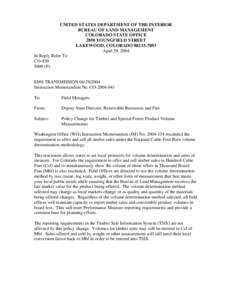 UNITED STATES DEPARTMENT OF THE INTERIOR BUREAU OF LAND MANAGEMENT COLORADO STATE OFFICE 2850 YOUNGFIELD STREET LAKEWOOD, COLORADO[removed]April 29, 2004