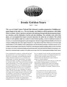 Chapter Three Ironic Golden Years    -     The s at Grand Canyon National Park witnessed a seamless progression of building programs begun in the mid-s. The two decades wer