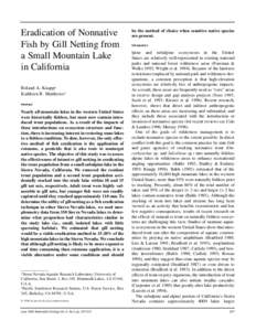 Eradication of Nonnative Fish by Gill Netting from a Small Mountain Lake in California Roland A. Knapp1 Kathleen R. Matthews2