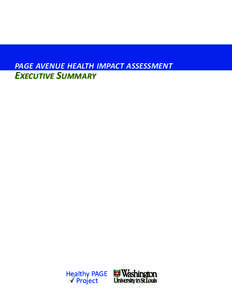 PAGE AVENUE HEALTH IMPACT ASSESSMENT  EXECUTIVE SUMMARY  Healthy PAGE         Project 