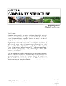 CHAPTER 9:  COMMUNITY STRUCTURE Maintain and enhance Ridgefield’s overall structure