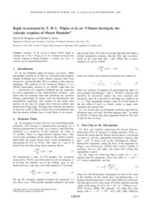 GEOPHYSICAL RESEARCH LETTERS, VOL. 32, L20710, doi:[removed]2005GL023695, 2005  Reply to comment by T. M. L. Wigley et al. on ‘‘Climate forcing by the volcanic eruption of Mount Pinatubo’’ David H. Douglass and Ro