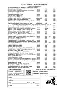 CNYGS - PUBLICATIONS ORDER FORM Website: cnygs.org/publications STATE AND FEDERAL CENSUSES AND SPECIAL ISSUES Broome County 1810 Census Indexed