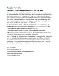 Adopt a Park Site Bernardsville Community Adopt a Park Site Welcome to the Adopt a Park Site Project! The Bernardsville Green Team is proud to introduce the Bernardsville Family Adopt a Park Site Program. Many of Bernard