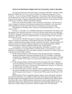 NOTICE OF PROPOSED THIRD-PARTY RULEMAKING, PUBLIC HEARING The Arkansas Pollution Control and Ecology Commission (APC&EC) will hold a public hearing at Waldron July 22, 2013, to receive comments on a third-party proposal 