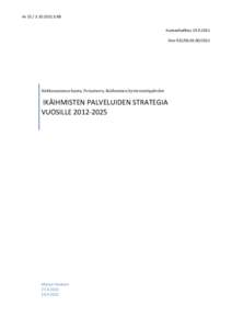 Kv § 88 KunnanhallitusDno2011 Kirkkonummen kunta, Perusturva, Ikäihmisten hyvinvointipalvelut