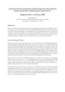 A protocol for the construction of yield maps from data collected using commercially available grape yield monitors. Supplement No. 1. February[removed]Rob Bramley  CSIRO Land and Water and Cooperative Research Centre for 