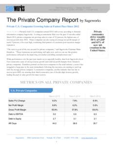 5565 Centerview Drive | Raleigh, NCwww.sageworks.com | Px596 | FThe Private Company Report by Sageworks Private U.S. Companies Growing Sales at Fastest Pace Since 2012 Privately held U.