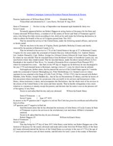 Southern Campaigns American Revolution Pension Statements & Rosters Pension Application of William Henry W364 Elizabeth Henry Transcribed and annotated by C. Leon Harris. Revised 10 Aug[removed]VA