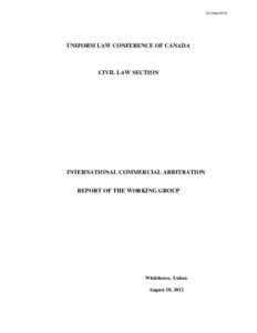 International arbitration / Convention on the Recognition and Enforcement of Foreign Arbitral Awards / United Nations Commission on International Trade Law / Arbitral tribunal / Uniform Act / Gary Born / Arbitration in the United States / Law / Arbitration / Legal terms