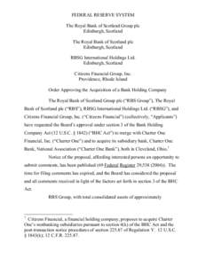 FEDERAL RESERVE SYSTEM The Royal Bank of Scotland Group plc Edinburgh, Scotland The Royal Bank of Scotland plc Edinburgh, Scotland RBSG International Holdings Ltd.