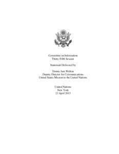Committee on Information Thirty-Fifth Session Statement Delivered by Donna Ann Welton Deputy Director for Communications United States Mission to the United Nations