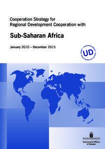 Cooperation Strategy for Regional Development Cooperation with Sub-Saharan Africa January 2010 – December 2015