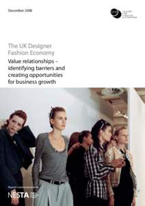 December[removed]The UK Designer Fashion Economy Value relationships – identifying barriers and