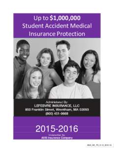 Up to $1,000,000 Student Accident Medical Insurance ProtectionUnderwritten By: