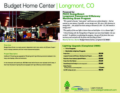 Budget Home Center | Longmont, CO Powered by: PACE EnergySmart Longmont Commercial Efficiency Matching Grant Program