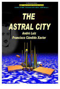 1st Electronic Edition  André Luiz - Astral City