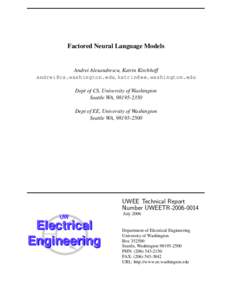 Factored Neural Language Models  Andrei Alexandrescu, Katrin Kirchhoff ,  Dept of CS, University of Washington Seattle WA, 