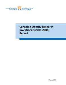 Canadian Obesity Research Investment[removed]Report August 2012