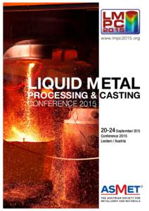 www.lmpc2015.org  LIQUID METAL PROCESSING & CASTING