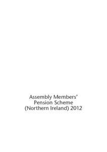 Assembly Members’ Pension Scheme (Northern Ireland) 2012 ﻿