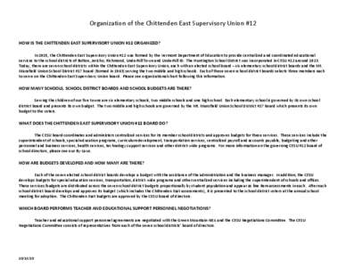 Organization of the Chittenden East Supervisory Union #12 HOW IS THE CHITTENDEN EAST SUPERVISORY UNION #12 ORGANIZED? In 1915, the Chittenden East Supervisory Union #12 was formed by the Vermont Department of Education t