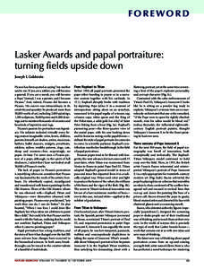 f o r e wo r d  Lasker Awards and papal portraiture: turning fields upside down Joseph L Goldstein Picasso has been quoted as saying “my mother