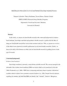 Health Research: Ethics and the Use of Arts-based Methods in Knowledge Translation Processes  Darquise Lafrenière, Thierry Hurlimann, Vincent Menuz, Béatrice Godard OMICS-ETHICS Research Group, Bioethics Programs, Depa