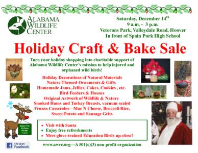 Saturday, December 14th 9 a.m. - 3 p.m. Veterans Park, Valleydale Road, Hoover In front of Spain Park High School  Holiday Craft & Bake Sale