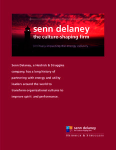 senn delaney the culture-shaping firm positively impacting the energy industry Senn Delaney, a Heidrick & Struggles company, has a long history of