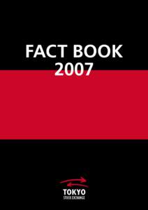 FACT BOOK 2007 2006 TSE STATISTICAL HIGHLIGHTS Stock Market Listed Companies