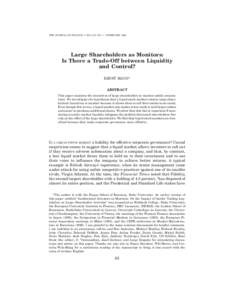 THE JOURNAL OF FINANCE • VOL LIII, NO. 1 • FEBRUARYLarge Shareholders as Monitors: Is There a Trade-Off between Liquidity and Control? ERNST MAUG*