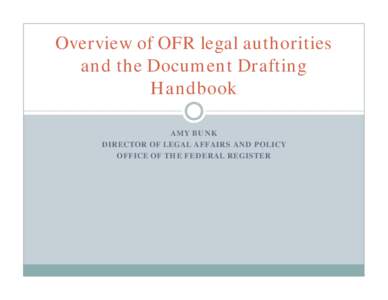 Overview of OFR legal authorities and the Document Drafting Handbook