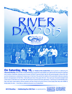 RIVER  DAY 2015 On Saturday, May 16,  join Friends of the Crooked River and its partners in celebrating the