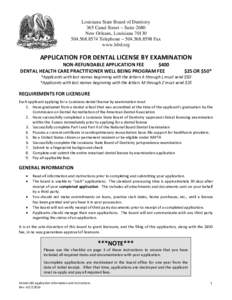 Louisiana State Board of Dentistry 365 Canal Street ~ Suite 2680 New Orleans, Louisiana[removed]8574 Telephone ~ [removed]Fax www.lsbd.org