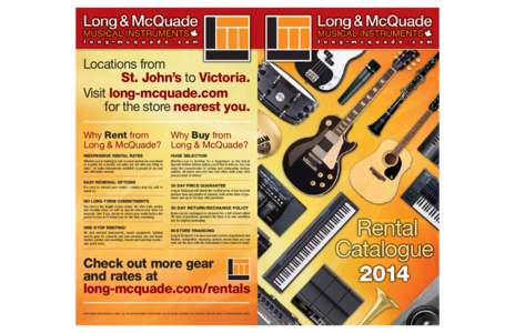 Locations from St. John’s to Victoria. Visit long-mcquade.com for the store nearest you. Why Rent from Long & McQuade?