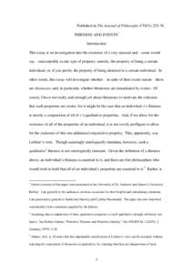 Published in The Journal of Philosophy CVI(5): [removed]THISNESS AND EVENTS* Introduction This essay is an investigation into the existence of a very unusual and—some would say—unacceptably exotic type of property: nam