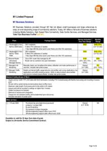 M1 Limited Proposal M1 Business Solutions M1 Business Solutions provided through M1 Net Ltd allows small businesses and large enterprises to enjoy an ever-expanding range of connectivity solutions. Today, M1 offers a ful